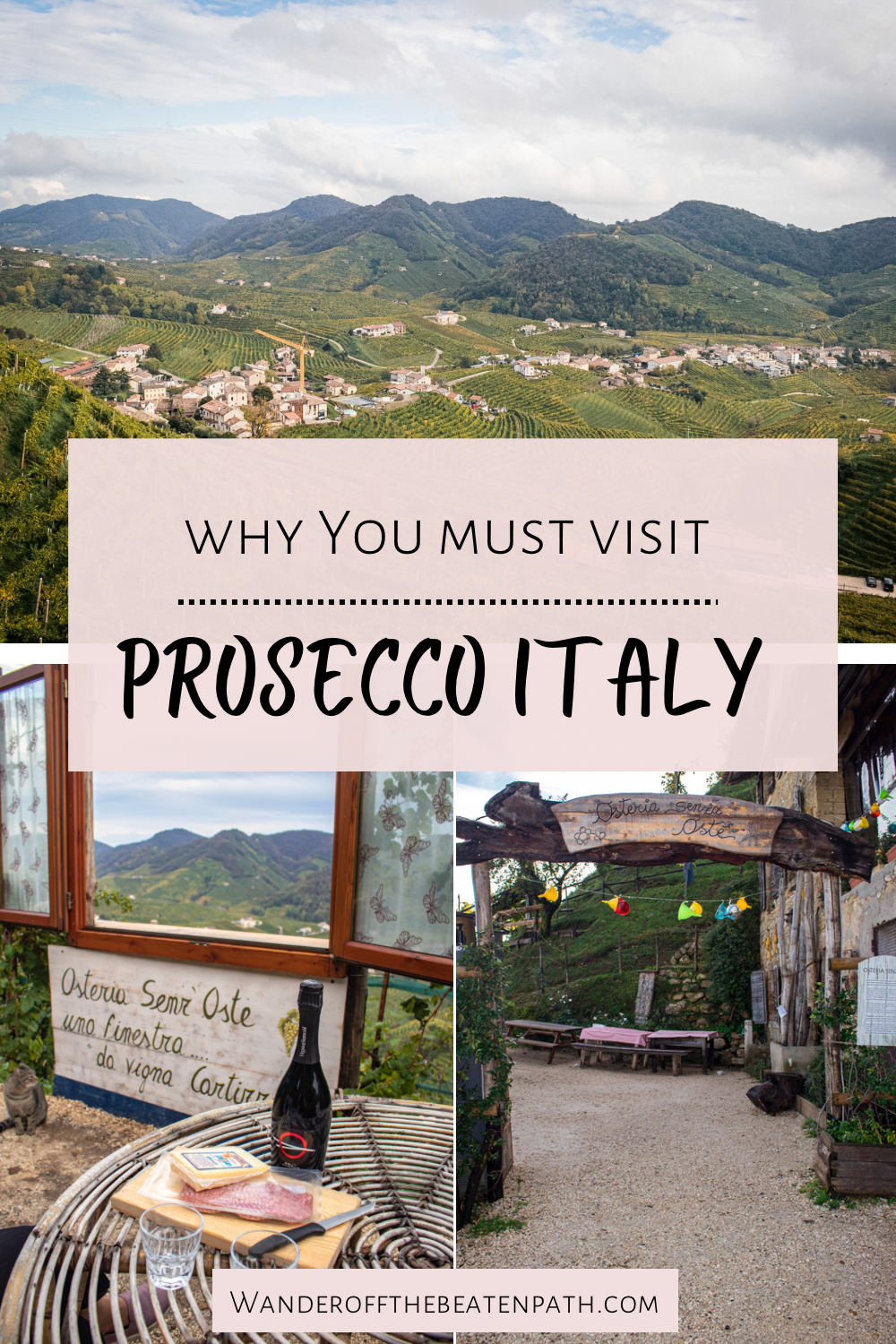 EXPLORING PROSECCO ITALY – Wander Off The Beaten Path