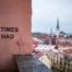 The times we had lookout point in Tallinn, Estonia